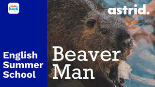 English Summer School - Tập 11: Beaver Man