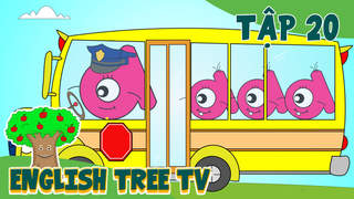 English Tree TV - Tập 20: Wheels On The Bus Nursery Rhyme