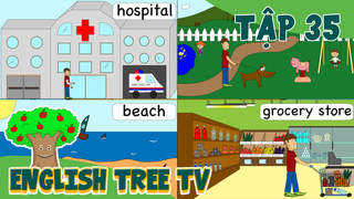 English Tree TV - Tập 35: Where Are You Going? Places Song