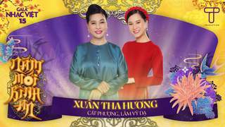 Gala Nhạc Việt 2021 - Cát Phượng x Lâm Vỹ Dạ: Xuân Tha Hương