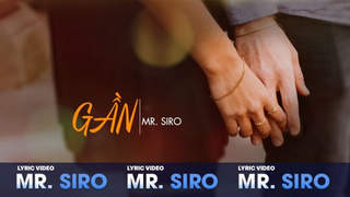 Mr. Siro - Lyrics video: Gần