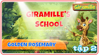Giramille's School - Tập 2: Golden Rosemary