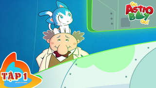 Go Astro Boy Go! - Tập 1: Vì môi trường xanh