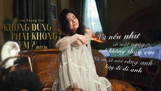 Dương Hoàng Yến - Lyrics video: Không phải em đúng không?