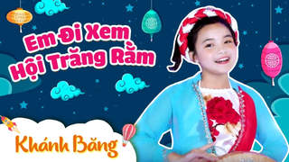 Ngô Khánh Băng - Em đi xem hội trăng rằm