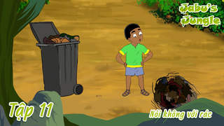 Khu Rừng Của Jabu S1 - Tập 11: Nói không với rác