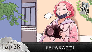 Lạc Trôi S2 - Tập 28: Paparazzi