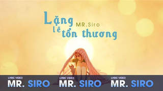 Mr. Siro - Lyrics video: Lặng lẽ tổn thương