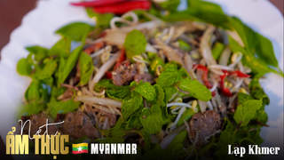 Nét ẩm thực Myanmar - Lạp Khmer