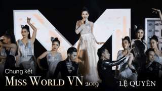 Miss World Vietnam 2019: Lệ Quyên - Bài Tango Cho Em