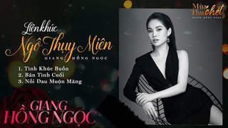 Giang Hồng Ngọc - Lyrics video: Liên khúc Ngô Thụy Miên