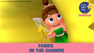Little Baby Bum - Superclip 25: Faries In The Garden!