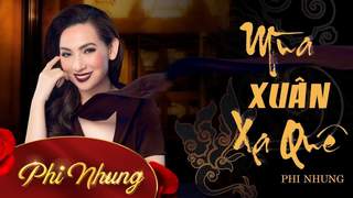 Phi Nhung - Lyrics video: Mùa xuân xa quê