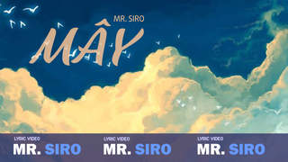 Mr. Siro - Lyrics video: Mây
