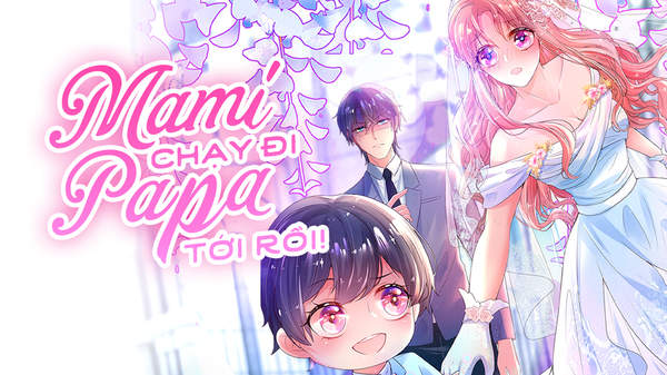 Mami Chạy Đi Papa Tới Rồi | POPS Mami Chạy Đi Papa Tới Rồi | POPS