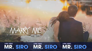 Mr. Siro - Lyrics video: Marry me