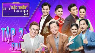 Ai Là Bậc Thầy Chính Hiệu S2 - Tập 2