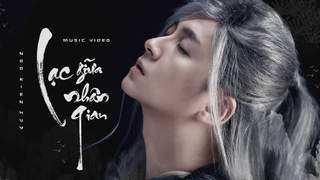 Ngô Kiến Huy - Official MV: Lạc Giữa Nhân Gian