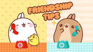Molang birthday - Friendship tips