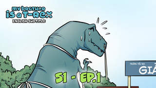 My Brother Is A T-Rex S1 (Engsub) - Ep 1: My older brother is a dinosaur