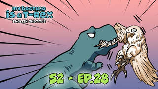 My Brother Is A T-Rex S2 (Engsub) - Ep 28: Brother Bang