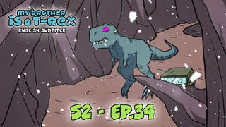 My Brother Is A T-Rex S2 (Engsub) - Ep 34: Black snow
