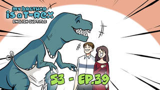 My Brother Is A T-Rex S3 (Engsub) - Ep 39: Admission day