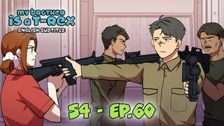 My Brother Is A T-Rex S4 (Engsub) - Ep 60: Sacrifice law