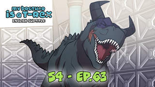 My Brother Is A T-Rex S4 (Engsub) - Ep 63: Sequela