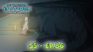 My Brother Is A T-Rex S5 (Engsub) - Ep 86: The first sacrifice