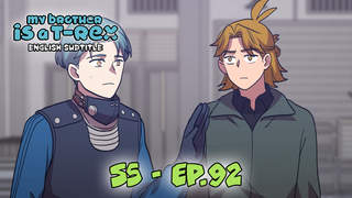 My Brother Is A T-Rex S5 (Engsub) - Ep 92: Second Long