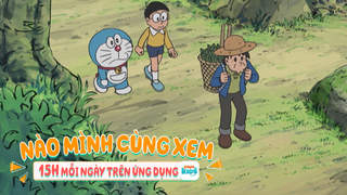 Nào Mình Cùng Xem - Tập 53: Doraemon S9 (P4)