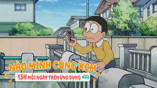Nào Mình Cùng Xem - Tập 57: Doraemon S9 (P6)