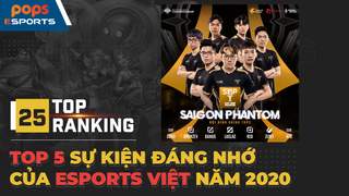Top 5 sự kiện đáng nhớ của eSports Việt Nam năm 2020