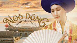Phượng Khấu OST: Ngô Đồng - Nguyễn Hồng Nhung [Official MV]