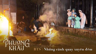 Phượng Khấu - BTS: Những cảnh quay xuyên đêm