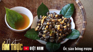 Nét ẩm thực Việt: Ốc xào bỗng rượu