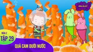 Ollive Ăn Gì? S2 - Tập 29: Quả cam dưới nước 