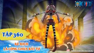 One Piece S10 - Tập 360: Kẻ địch là công chúa bất tử