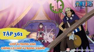One Piece S10 - Tập 361: Chữ U trong Uso chính là chữ U trong Usopp