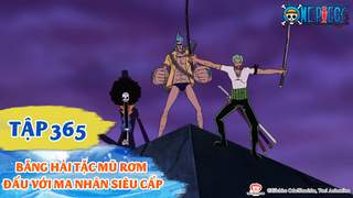 One Piece S10 - Tập 365: Băng hải tặc Mũ Rơm đấu với ma nhân siêu cấp
