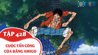 One Piece S13 - Tập 428: Cuộc tấn công của băng Amigo