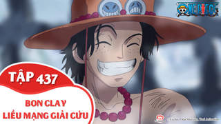 One Piece S13 - Tập 437: Bon Clay liều mạng giải cứu