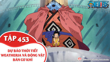 One Piece S13 Tập 453 Dự Bao Thời Tiết Weatheria Va động Vật Ban Cơ Khi One Piece S13 Tập 453 Dự Bao Thời Tiết Weatheria Va động Vật Ban Cơ Khi