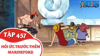 One Piece S13 - Tập 457: Hồi ức trước thềm Marineford