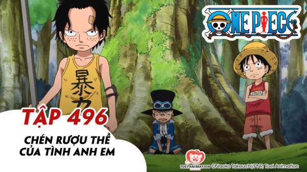 One Piece S14 Tập 496 Chen Rượu Thề Của Tinh Anh Em Pops