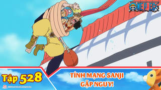 One Piece S15 - Tập 528: Tính mạng Sanji gặp nguy!