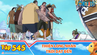 One Piece S15 - Tập 545: Thiên Long Nhân trôi dạt đến