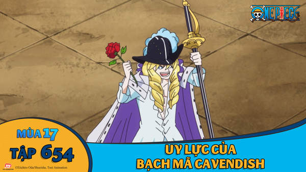 One Piece S17 Tập 654 Uy Lực Của Bạch Ma Cavendish Pops