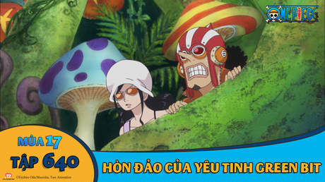One Piece S17 Tập 684 đại Tập Kết Pops